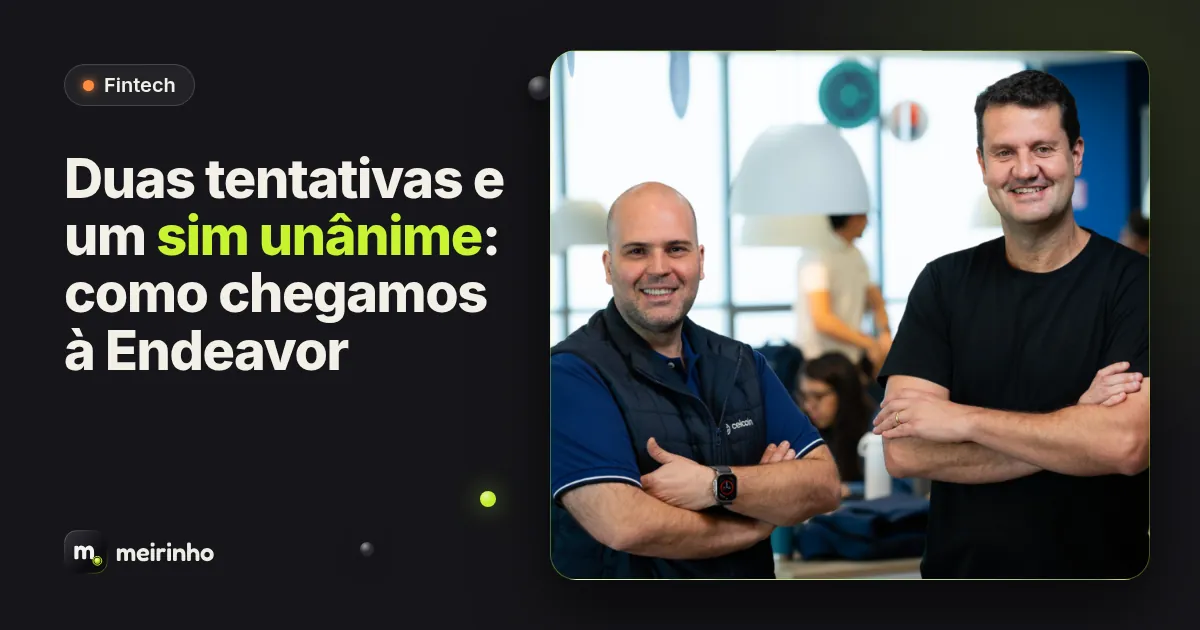 Adriano Meirinho e Marcelo França, cofundadores da Celcoin, selecionados como Empreendedores Endeavor em 2026
